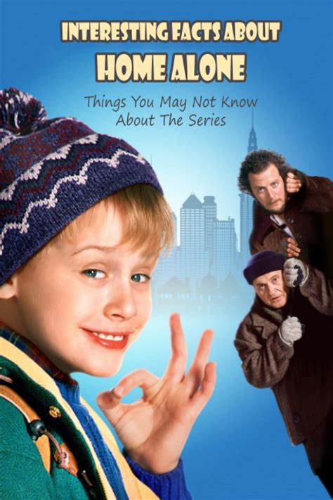Buy Interesting Facts About Home Alone: Things You May Not Know About ...
