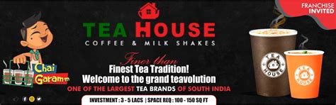 Tea House ( One of the largest tea brands of south india )