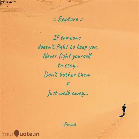 :: Rapture :: If someone... | Quotes & Writings by Pavan Patil | YourQuote