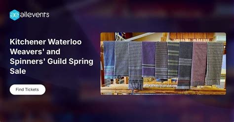 Kitchener Waterloo Weavers and Spinners Guild Spring Sale, Waterloo ...