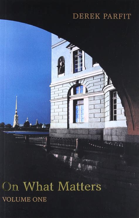 Buy On What Matters: Volume One: 1 (The Berkeley Tanner Lectures) Book ...