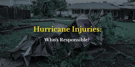 Hurricane Injuries: Who Is Responsible? - Morris Bart Personal Injury ...