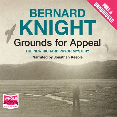Grounds for Appeal (Audio Download): Bernard Knight, Jonathan Keeble, W ...