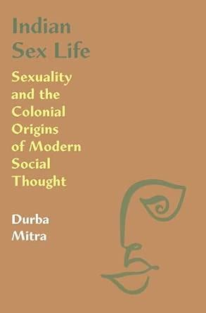 Penguin Random House Indian Sex Life Sexuality And The Colonial Origins ...
