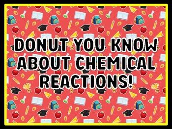 DONUT YOU KNOW ABOUT CHEMICAL REACTIONS! Grade 4 And 5 Science Door ...