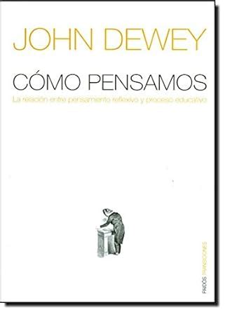 Buy Como pensamos/ How We Think: Nueva Exposicion De La Relacion Entre ...