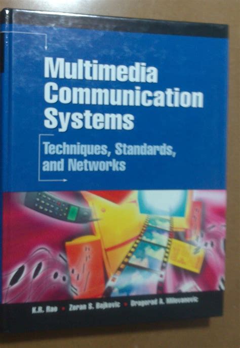 Buy Multimedia Communication Systems: Techniques, Standards, and ...