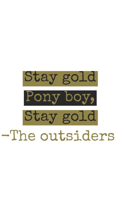 The Outsiders Stay Gold