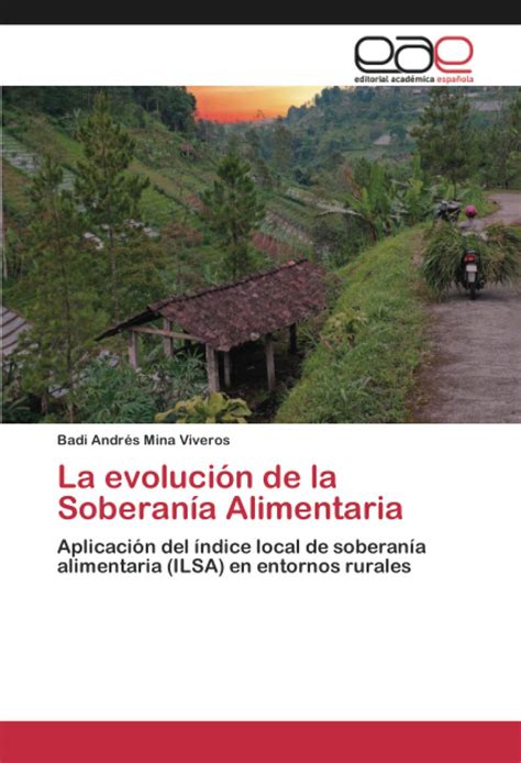La Evolucion De La Soberania Alimentaria Aplicacion Del Indice Local ...