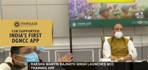 FairGaze CSR Supported NCC Training App Launched by Defence Minister ...