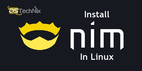 如何在 Linux 上安装 Nim 编程语言 - Linux基础博客