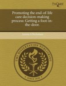 Promoting the End-Of-Life Care Decision-Making Process: Getting a Foot ...