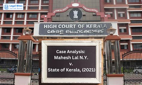 Case Analysis: Mahesh Lal N.Y. v. State of Kerala, (2021) | To give a ...