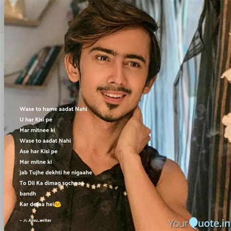 Wase to hame aadat Nahi ... | Quotes & Writings by patel Asma | YourQuote