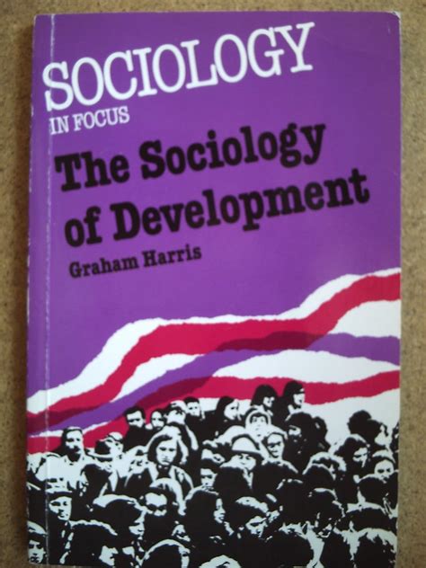 Buy Sociology of Development (Sociology in focus) Book Online at Low ...