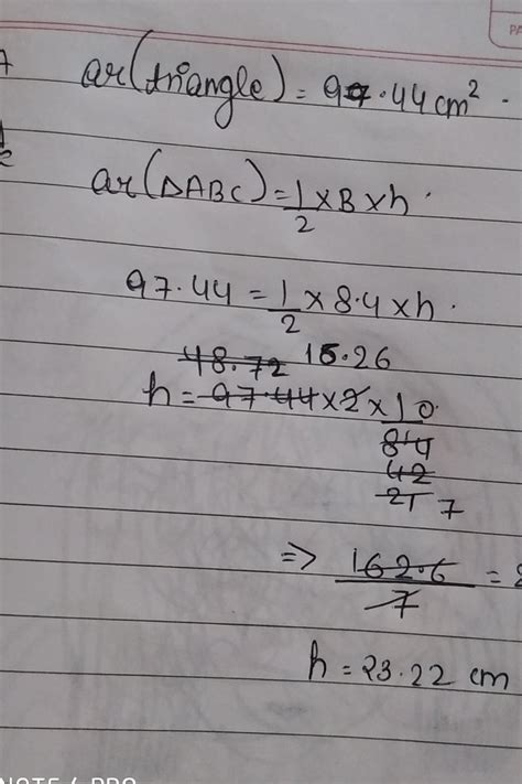 Find the missing value. base=8.4 height =? Area of triangle =97.44cm^2 ...