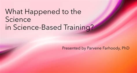 SCIENCE: What Happened to the Science in Science-based Training ...