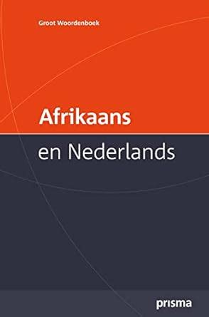 Buy Prisma Groot Woordenboek Afrikaans en Nederlands / Large Afrikaans ...