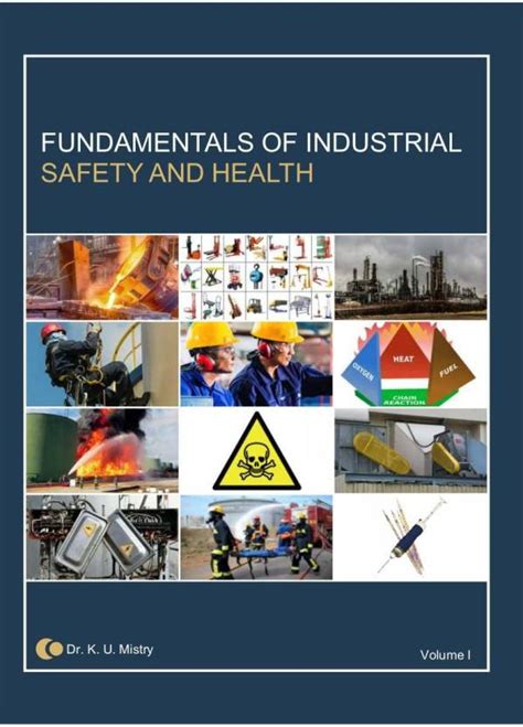 FUNDAMENTALS OF INDUSTRIAL SAFETY AND HEALTH By Dr K U Mistry Vol 1 & 2 ...
