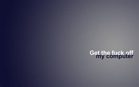 Image result for Get Off My Computer