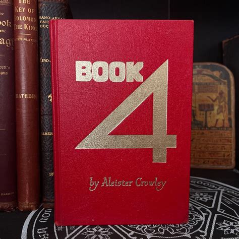 Book 4, by Aleister Crowley - Occult, New Age, Theosophy, Metaphysics, Hermeticism, Thelma ...