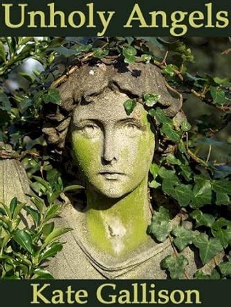 Unholy Angels eBook : Gallison, Kate: Amazon.in: Kindle Store