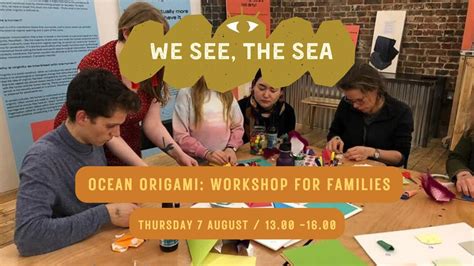 We See, The Sea: Ocean Origami: Workshop for Families, 47 Warwick St ...