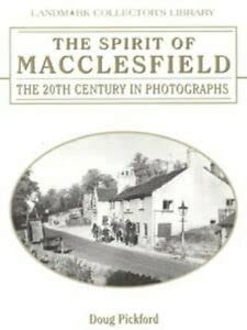 Buy The Spirit of Macclesfield: The 20th Century in Photographs (Spirit ...