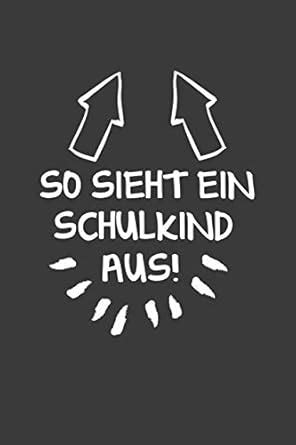 Amazon.in: Buy So sieht ein Schulkind aus: Notizbuch mit 120 Seiten für ...