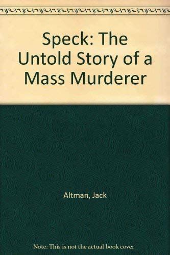 Buy Speck: The Untold Story of a Mass Murderer Book Online at Low ...