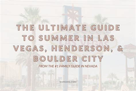 Ultimate Guide to Summer in Las Vegas Area | Nevada Moms