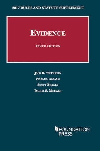 Buy Evidence: 2017 Rules and Statute Supplement (University Casebook ...