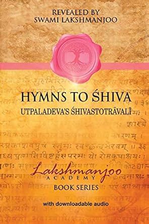 Hymns to Shiva : Swami Lakshmanjoo Professor John (St David's Parish ...