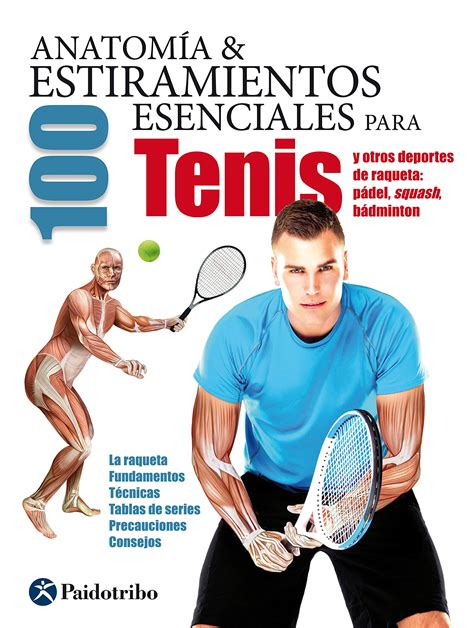 Buy Anatomía & 100 estiramientos para Tenis y otros deportes de raqueta ...