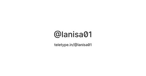 @lanisa01 — Teletype