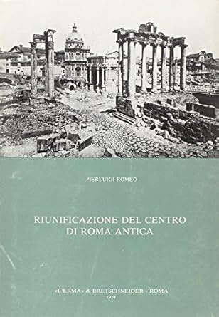 Amazon.in: Buy Riunificazione del centro di Roma antica Book Online at ...