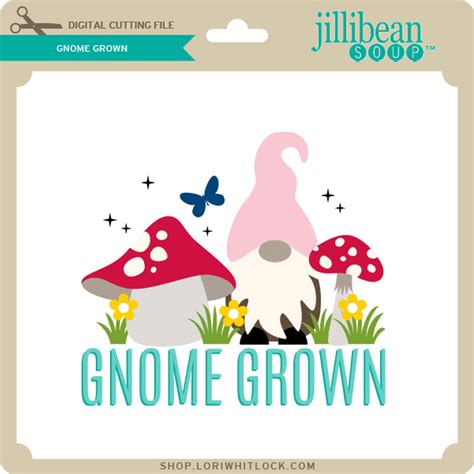 Gnome Grown - Lori Whitlock's SVG Shop