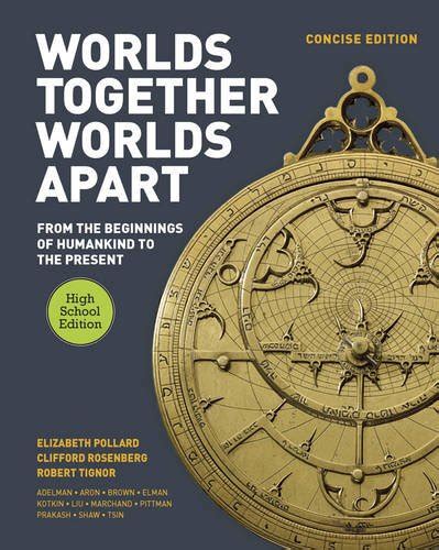 Worlds Together, Worlds Apart – A History of the World: From the ...