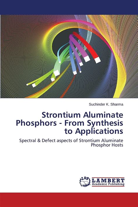 Buy Strontium Aluminate Phosphors - From Synthesis to Applications Book ...