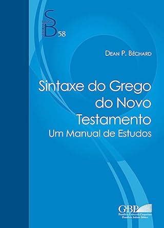 Buy Sintaxe Do Grego Do Novo Testamento: Um Manual de Estudos Book ...