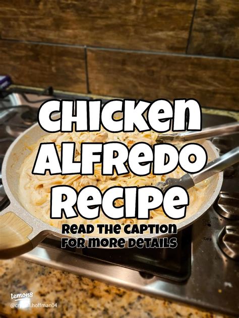 How to Make Creamy Chicken Alfredo from Scratch | 2025 real user experience on Lemon8