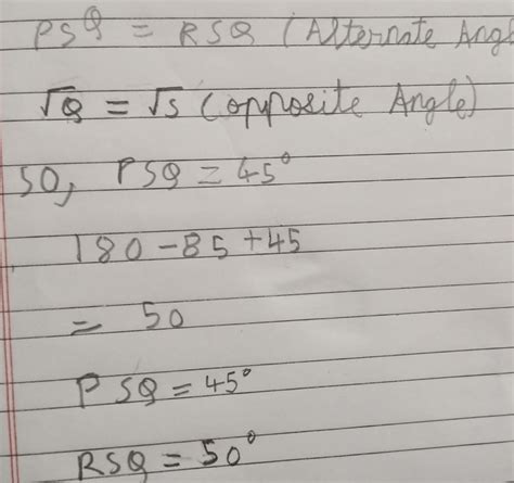 PQRS is a parallelogram in which SPQ =85° ,RQS=45°.find the measure of ...