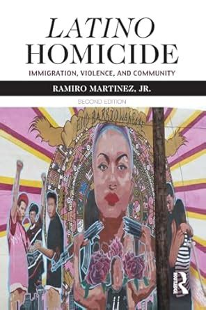 Buy Latino Homicide: Immigration, Violence, and Community Book Online ...