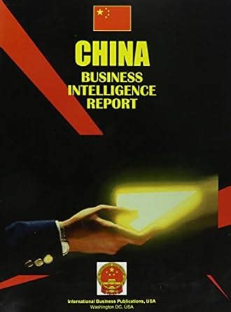 Buy China Business Intelligence Report (World Spy Guide Library) Book ...