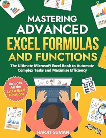 Mastering Advanced Excel Formulas and Functions: The Ultimate Microsoft ...