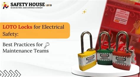 LOTO Lock for Electrical Safety: Best Practices for Maintenance Teams