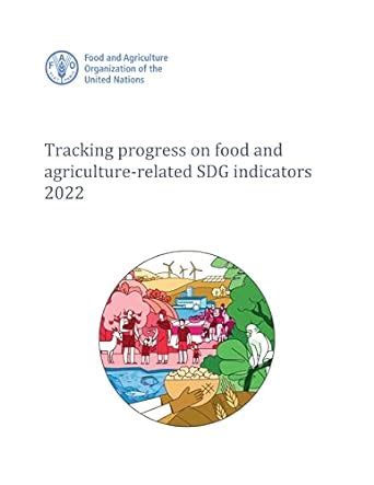 Tracking progress on food and agriculture-related SDG indicators 2022 ...