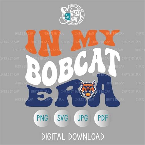 In My Bobcat Era Svg/jpeg/png/pdf Digital Download. School Spirit Wear ...