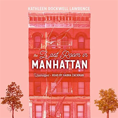The Last Room in Manhattan (Audio Download): Kathleen Rockwell Lawrence ...