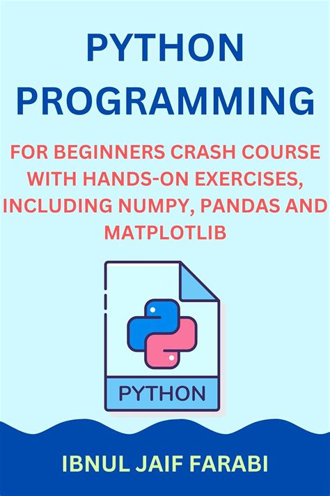 Python Programming for Beginners Crash Course with Hands-On Exercises ...